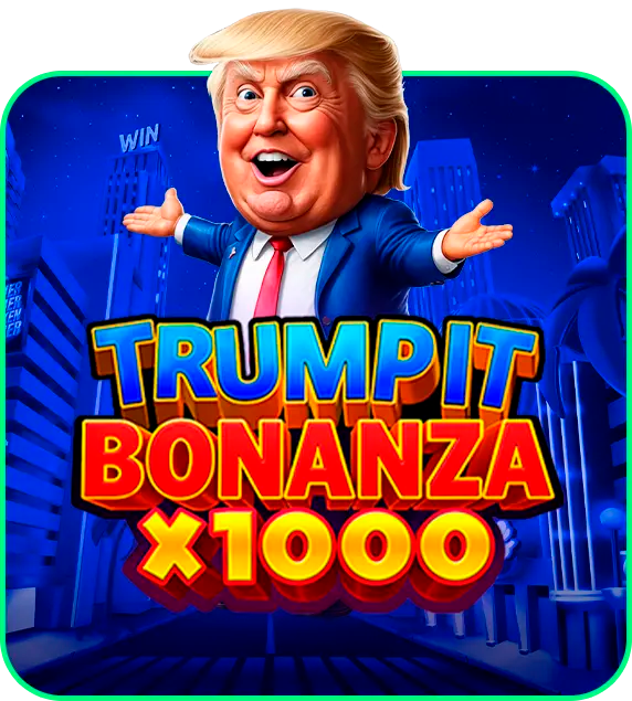 Trump It Bonanza x1000